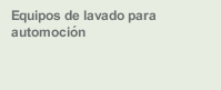 Equipos de lavado para automoción